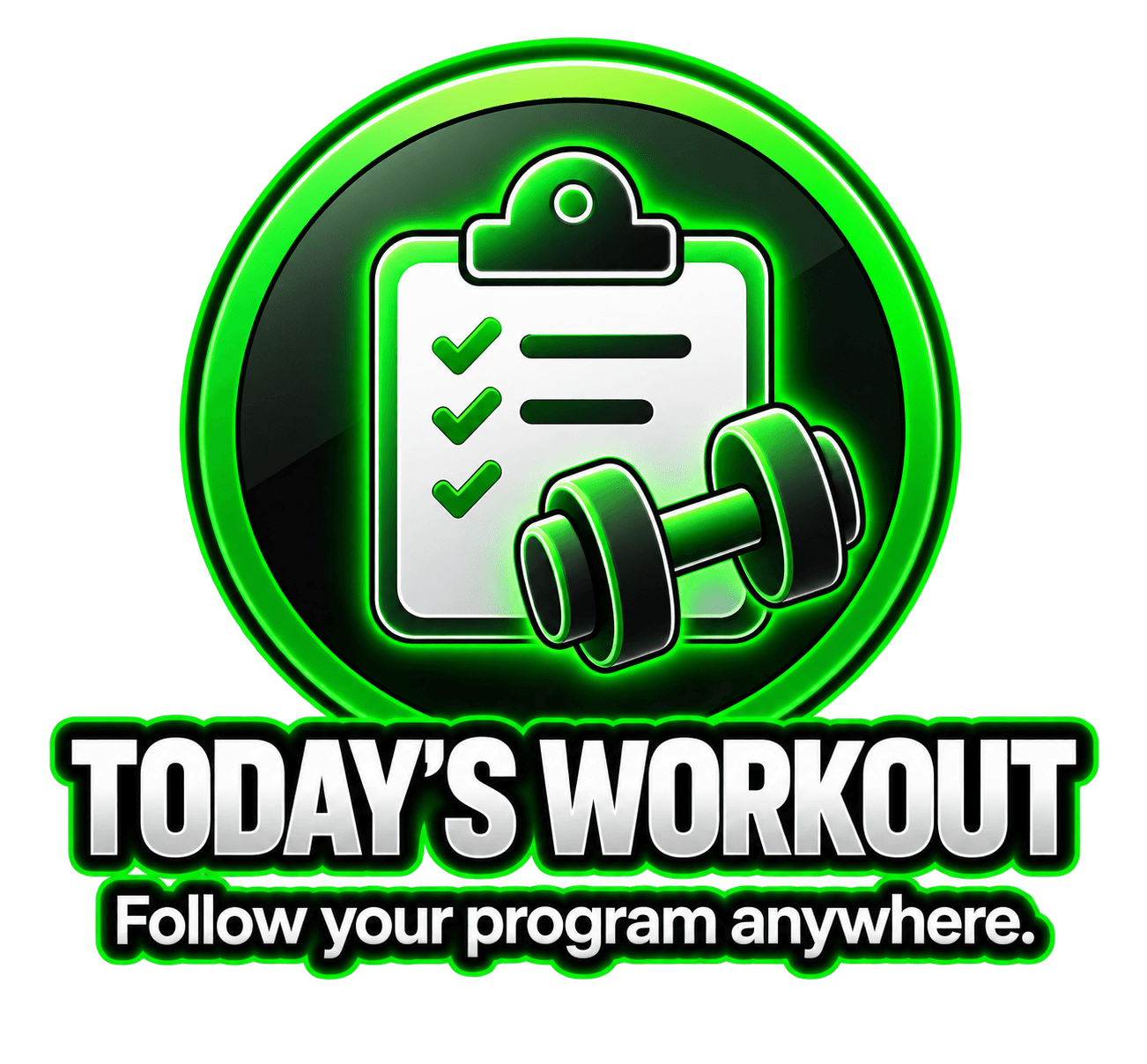 Today's Workout — follow your program anywhere.